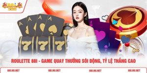 Roulette 88i - Game Quay Thưởng Sôi Động, Tỷ Lệ Thắng Cao